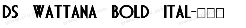 DS Wattana Bold Ital字体转换